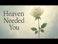 Heaven Needed You But I Still Need You Here Official AI Music Video
