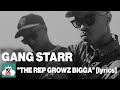 Gang Starr, “The Rep Growz Bigga” lyrics