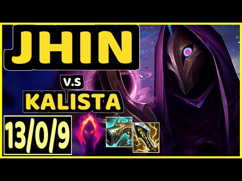 JHIN vs KALISTA - 13/0/9 KDA BOTTOM ADC GAMEPLAY - NA Ranked GRANDMASTER