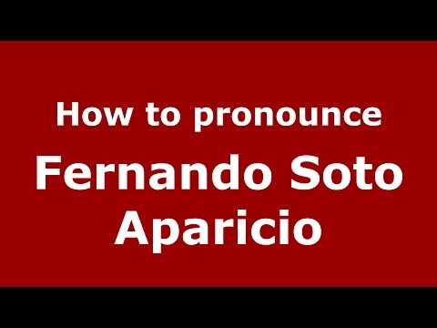 How to pronounce Fernando Soto Aparicio (Colombian Spanish/Colombia)  - PronounceNames.com