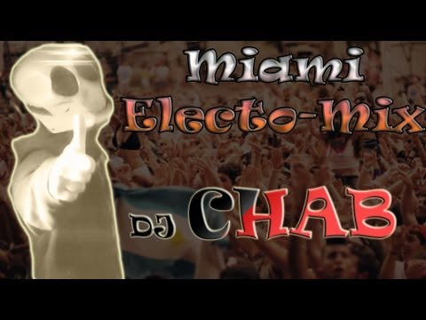 MIAMI Electro House May 2013 : DJ CHAB