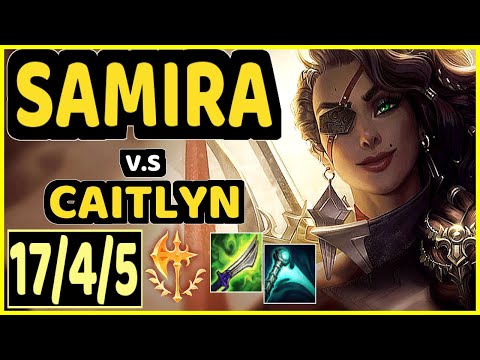 YEN (SAMIRA) vs CAITLYN - 17/4/5 KDA BOTTOM ADC CHALLENGER GAMEPLAY - NA