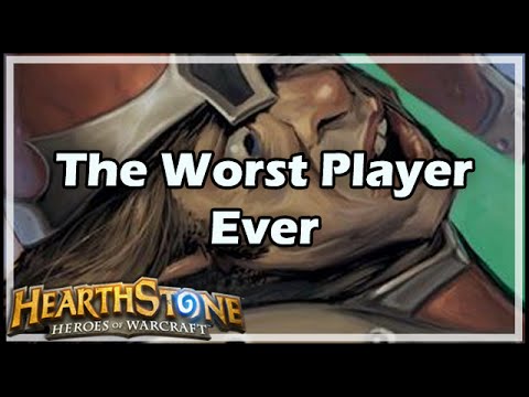[Hearthstone] The Worst Player Ever