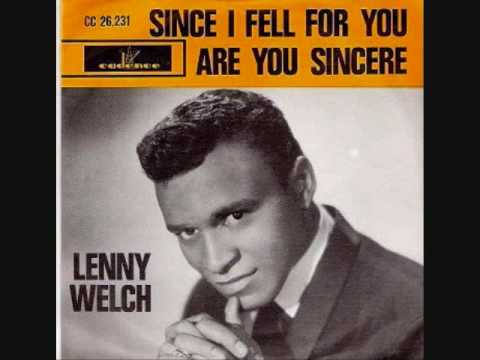 "Since I Fell for You" Lenny Welch