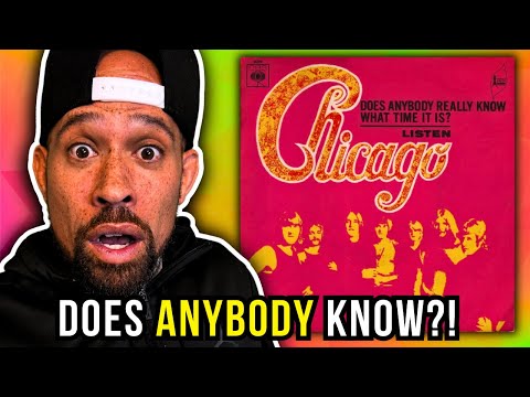 Rapper FIRST time REACTION to Chicago - Does Anybody Really Know What Time It Is? WOW...