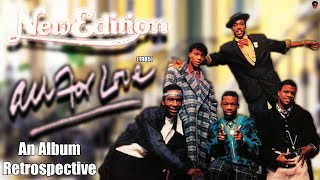 New Edition - All For Love (1985) - An Album Retrospective