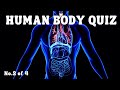 Can You Pass This Human Body Quiz?  Quiz No.2 of 4