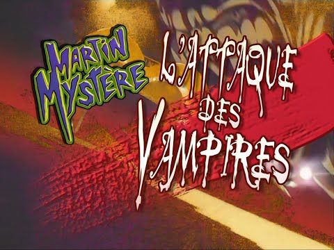 Martin Mystère - S.1 - Ep.14 - L'attaque des vampires [1080p]