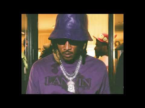 FUTURE -  INTOXICATED [UNRELEASED]