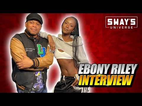 Ebony Riley Talks Transition From Modeling To Music, Roc Nation and New Album | SWAY’S UNIVERSE