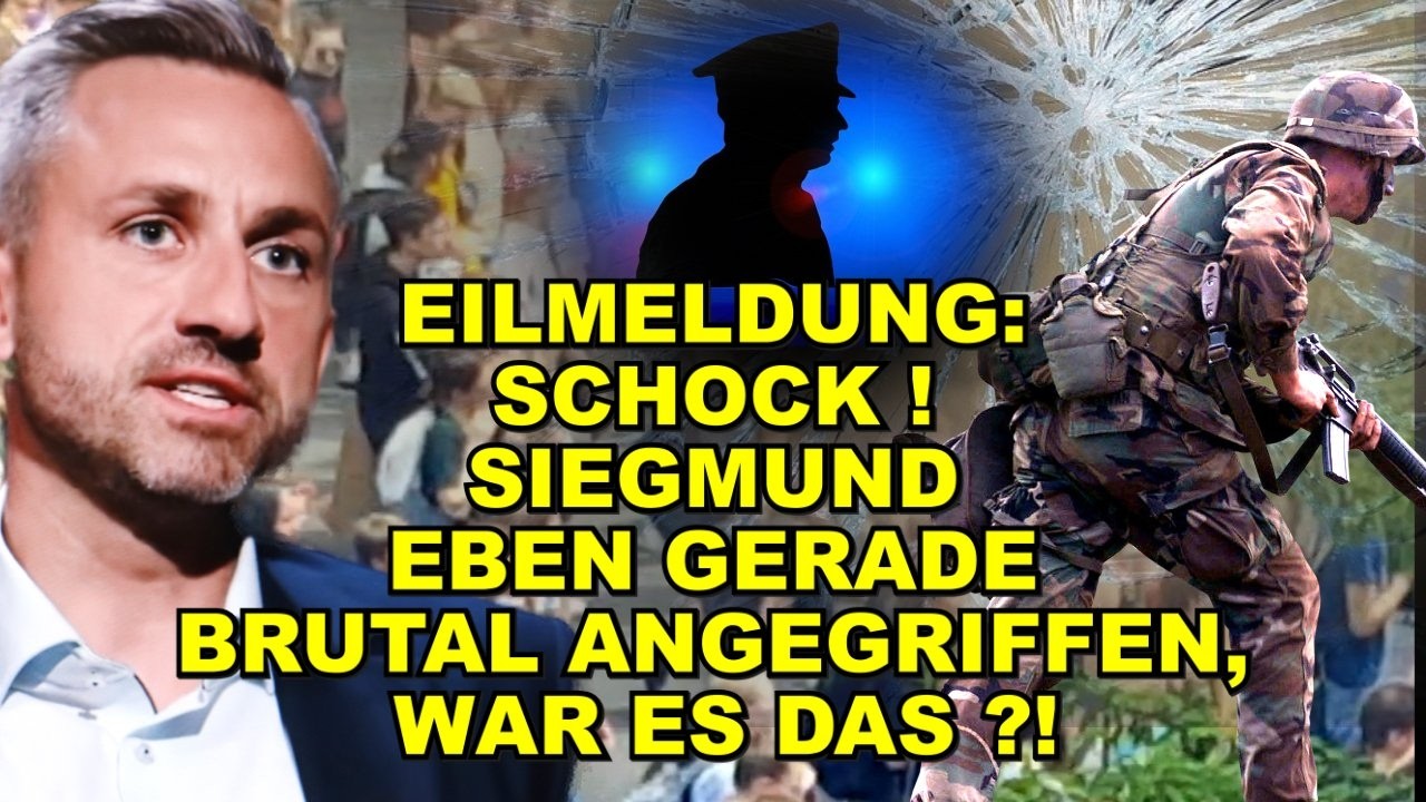 EIL: Schock! Siegmund EBEN ANGEGRIFFEN!