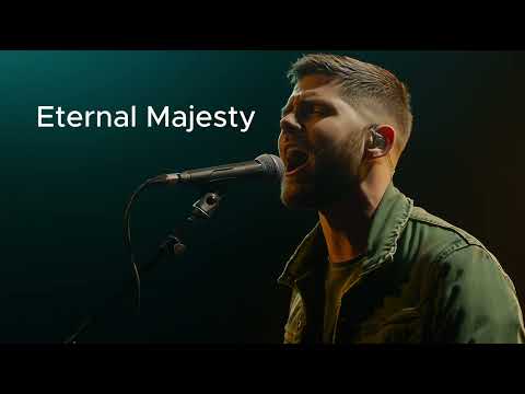 Eternal Majesty - Best Praise And Worship Songs