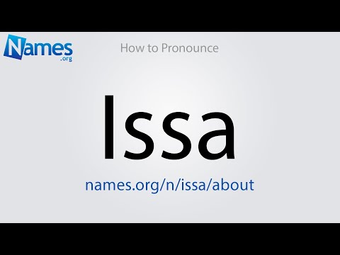 How to Pronounce Issa