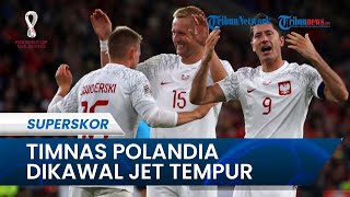 Efek Hantaman Rudal Ukraina, Timnas Polandia Dikawal Jet Tempur saat Berangkat ke Piala Dunia 2022