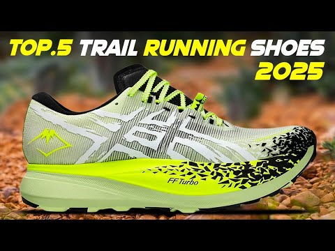 Top 5 Best Trail Running Shoes for 2025