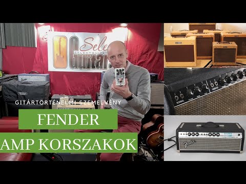 SelectGuitars 2021 - Fender Amp korszakok