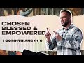 Chosen Blessed And Empowered Corinthians Ryan Visconti