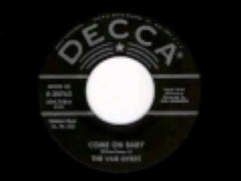 VAN DYKES - COME ON BABY - DECCA 9-30762 - 1958