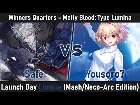 Safe (Vlov) vs. Yousoro7 (Arcueid)  - Winners Quarters - Launch Day Lumina (ver. 1.3)