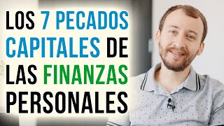 Video: Los 7 Pecados Capitales De Las Finanzas Personales