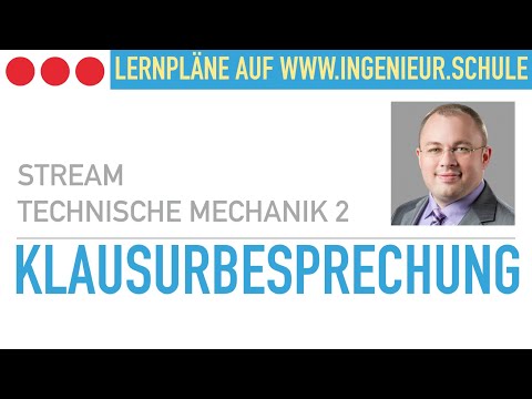 Klausurbesprechung – Technische Mechanik 2, Elastostatik, TM2