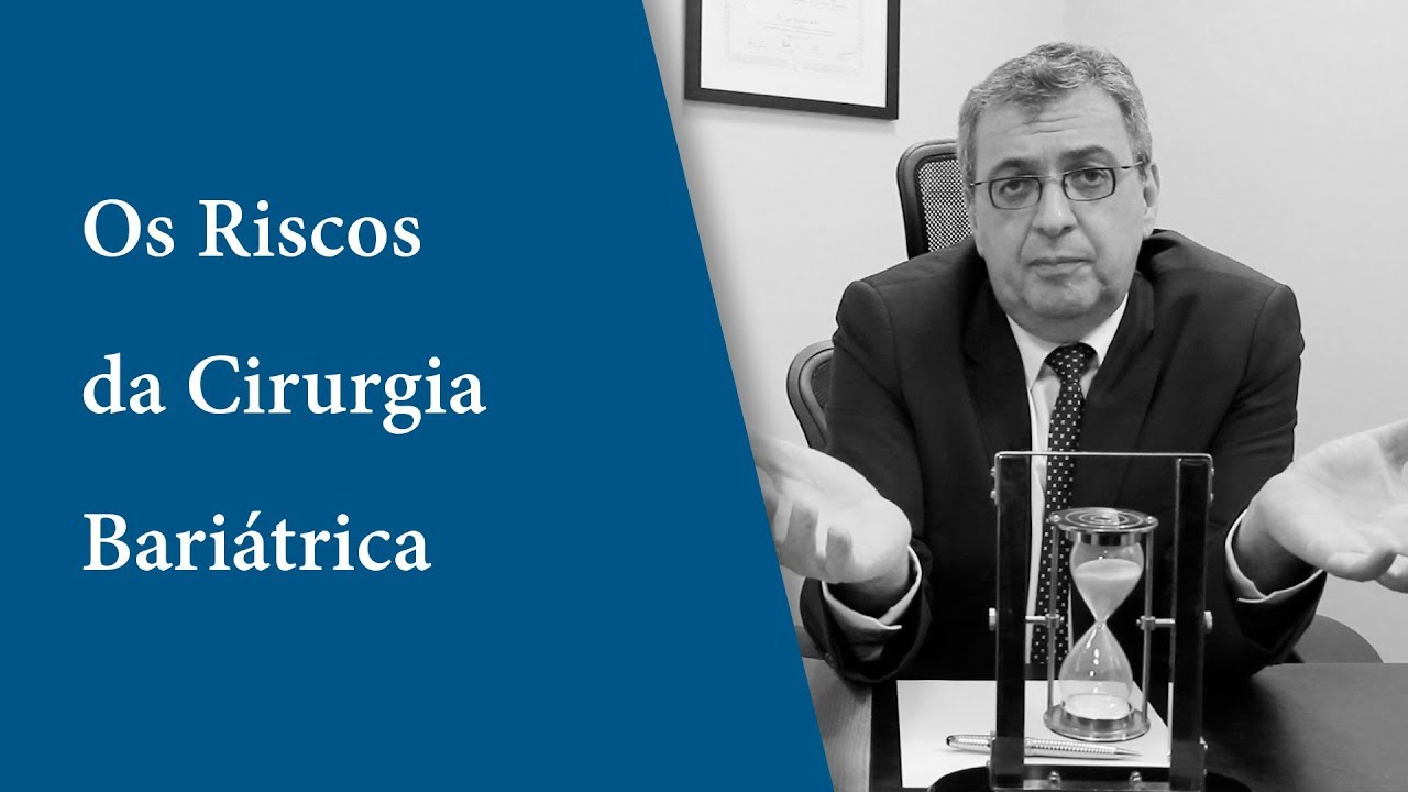 Riscos da Cirurgia Bariátrica