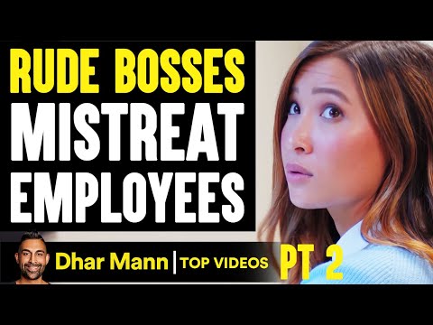 Rude BOSSES MISTREAT Employees, They Live To Regret It PT 2 | Dhar Mann