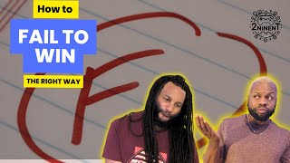 How to Approach Failure - 2Nin w/ JayRivvy [Episode 4]