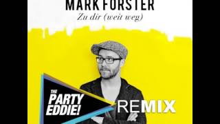 Mark Forster Zu Dir weit weg Remix