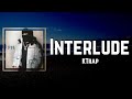 Interlude Lyrics - KTrap