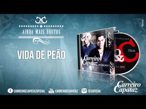 Vida de Peão - CARREIRO & CAPATAZ