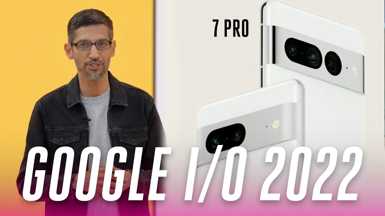 Google I/O 2022 keynote in 18 minutes