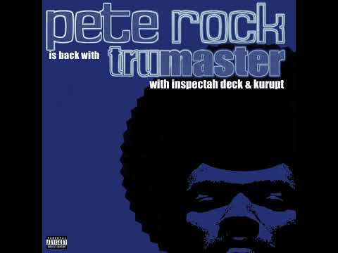 Pete Rock - Tru Master (with Inspectah Deck & Kurupt)