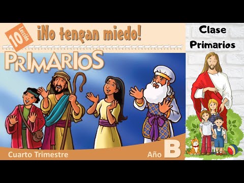 Lesson #10 | Primary Class "Do Not Be Afraid!" (4th Quarter 2025) | December 6, 2025