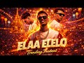 Elaa Elelo THAIBEAT REMIX Official Remix TikTok Viral Remix