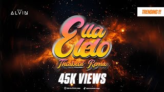 Download lagu Elaa Elelo [THAIBEAT REMIX] | Paranjothy x DJ Alvin | TikTok Viral Remix mp3
