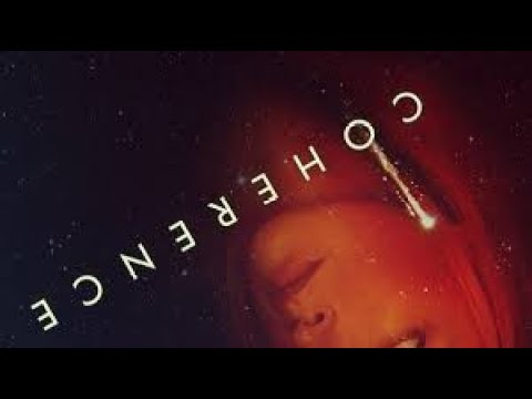 Coherence | FULL MOVIE | FREE