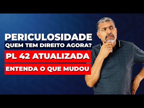 🔴 PL 42: O Que Muda na Periculosidade? Saiba se você ainda tem direito!!