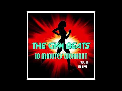 THE GYM BEATS "10 Minutes Workout Vol.11" - Track #31