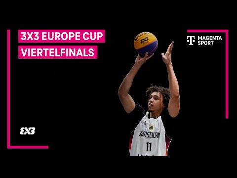 3x3 Europe Cup | Viertelfinals | MAGENTA SPORT