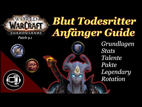 WoW Shadowlands 9.1 - Blut Todesritter M+ Anfänger Guide
