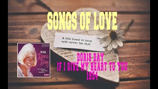 DORIS DAY - IF I GIVE MY HEART TO YOU