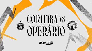 CORITIBA x OPERÁRIO | SEMIFINAL - CAMPEONATO PARANAENSE 2026 | RÁDIO OFEC