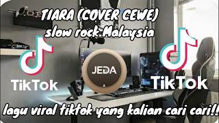 Download lagu Tiara Cover cewe pop slow rock Malaysia enak banget di dengerin sambil minum kopi di cafe mp3