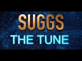 SUGGS THE TUNE