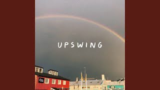 Upswing Music Video