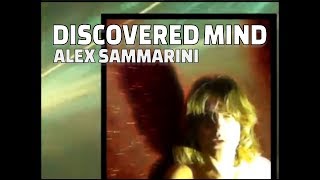 DISCOVERED MIND - Alex Sammarini - Psychedelic brit pop type beat song