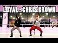 LOYAL - @ChrisBrown Dance Video | Choreography ...