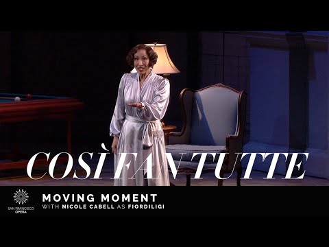 "Così Fan Tutte" Moving Moment, featuring Nicole Cabell