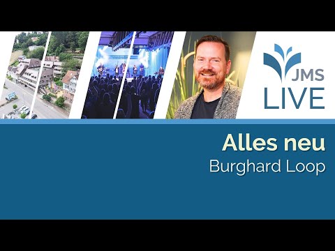 Alles neu | Burghard Loop | JMS Predigt 04.01.2026 (LIVE)